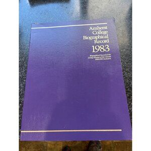 Amherst College Biographical Records 1983 Graduates & Non-Graduates 1900-1983